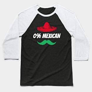 0% Mexican with sombrero and mustache for Cinco de Mayo Baseball T-Shirt
